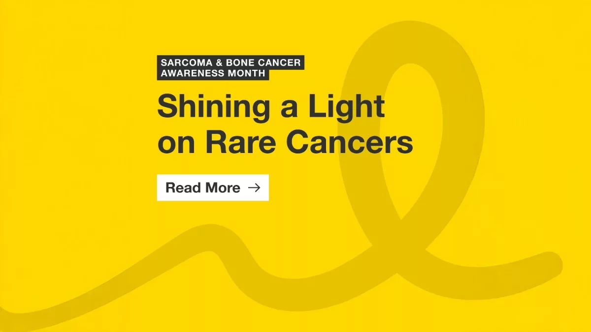 Sarcoma & Bone Cancer Awareness Month