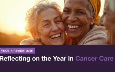 Reflecting on the Year in Cancer Care: Progress, Hope, and What’s Ahead