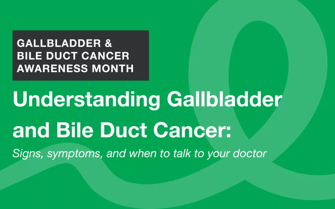 Understanding Gallbladder and Bile Duct Cancer