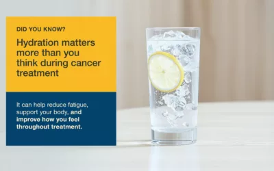 Why Hydration Matters During Cancer Treatment