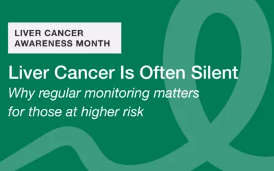 Liver Cancer Is Often Silent: Why Regular Monitoring Matters for Those at Higher Risk